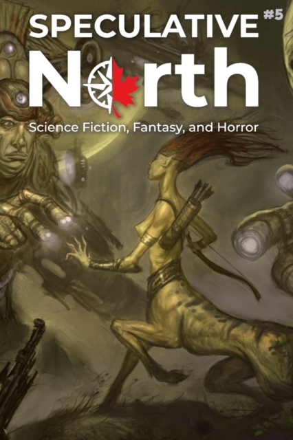Speculative North Magazine Issue 5