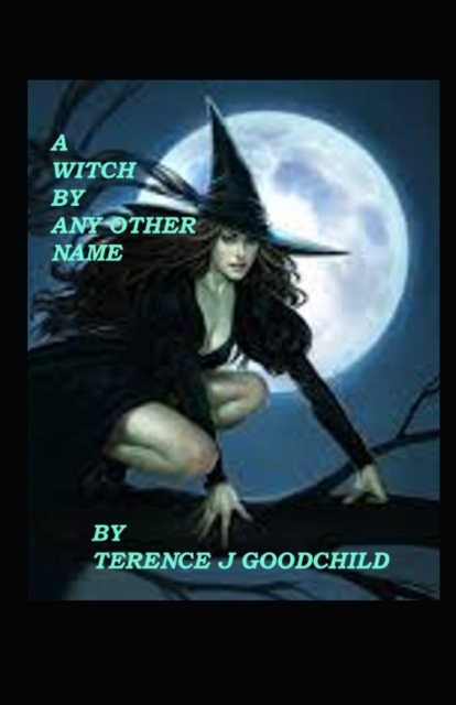 A Witch by Any Other Name