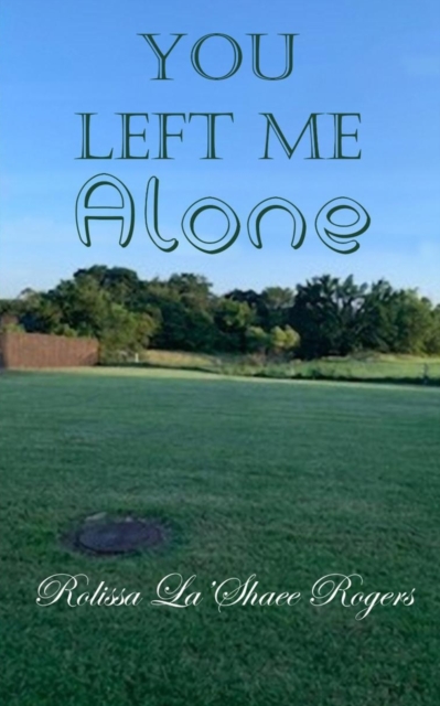 You Left Me Alone
