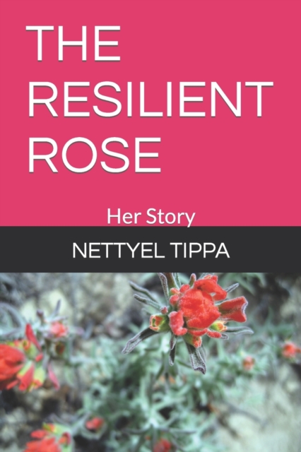 The Resilient Rose
