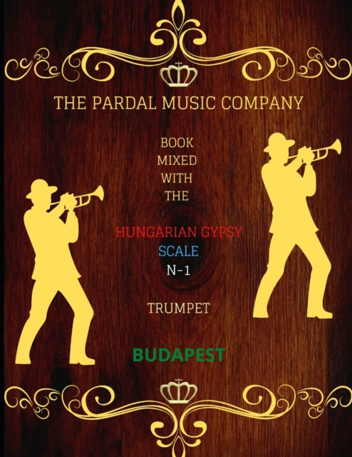 Book Mixed with the Hungarian Gypsy Scale N-1 Trumpet