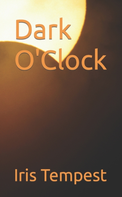 Dark O'Clock