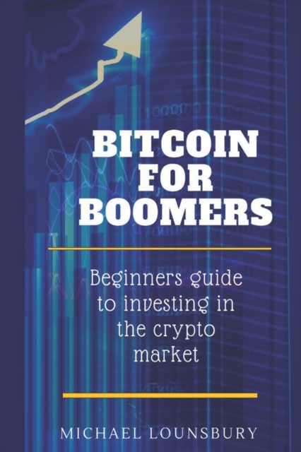 Bitcoin For Boomers