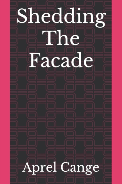 Shedding The Facade
