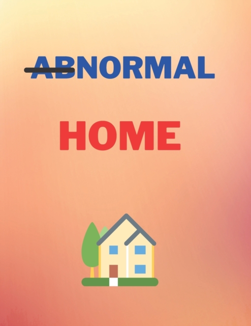 Abnormal Home