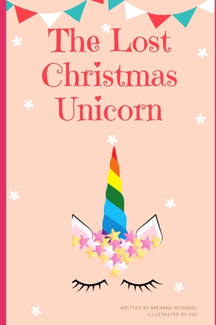 The Lost Christmas Unicorn