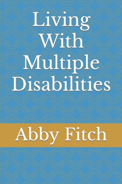 Living With Multiple Disabilities