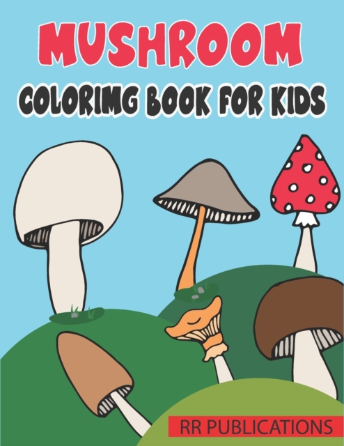 Mushroom Coloring Book For Kids
