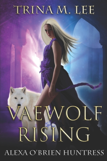 Vaewolf Rising