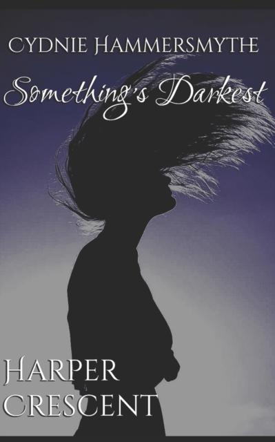 Something's Darkest