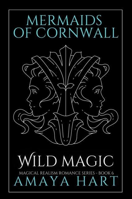 Wild Magic (Mermaids of Cornwall Series - Book 6)