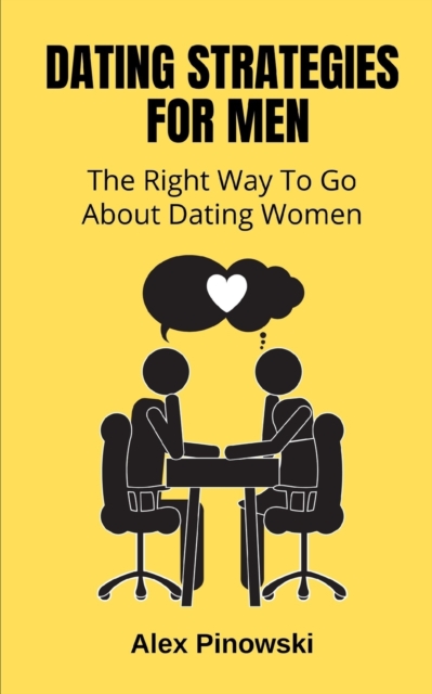 Dating Strategies For Men