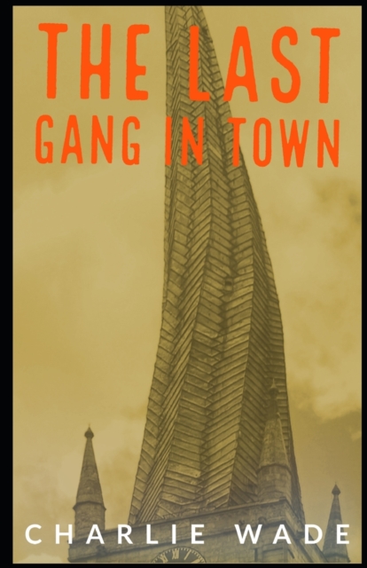 The Last Gang in Town