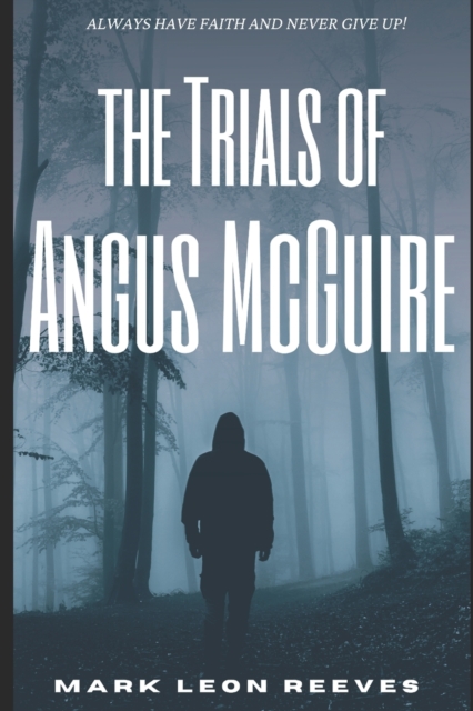 The Trials Of Angus McGuire