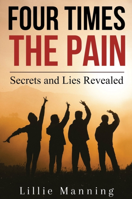 Four Times the Pain