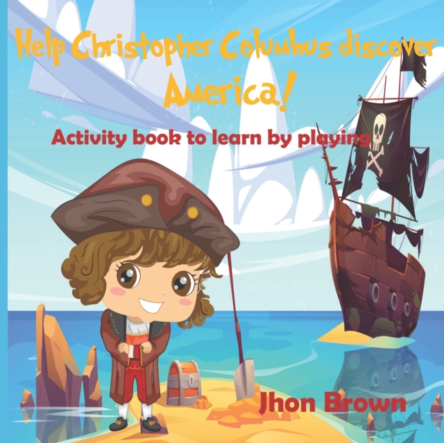 Help Christopher Columbus discover America!
