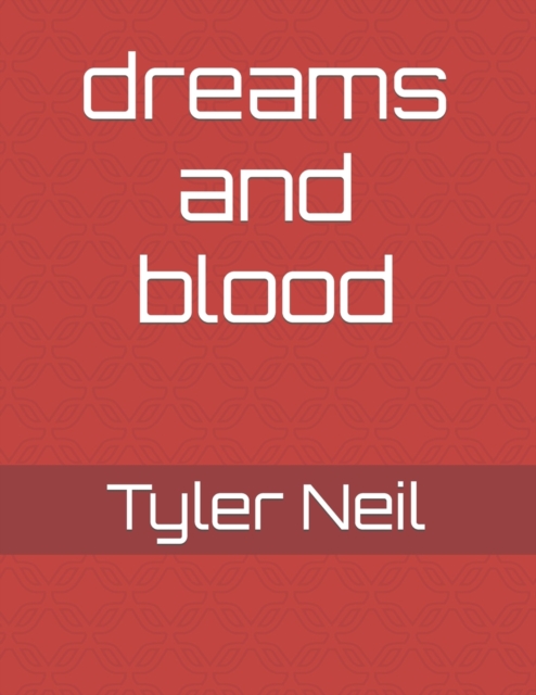 dreams and blood