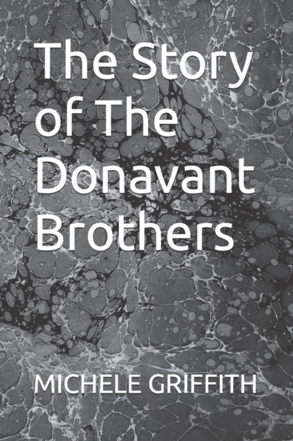 The Story of The Donavant Brothers