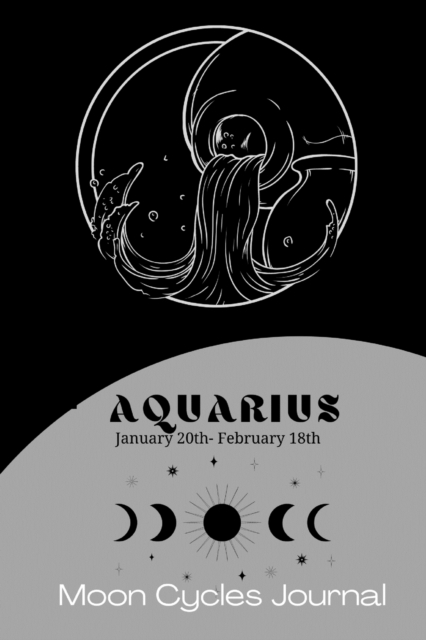 Aquarius Zodiac (January 20th-February 18th) Moon Cycles Journal