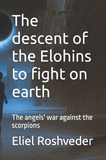 The descent of the Elohins to fight on earth