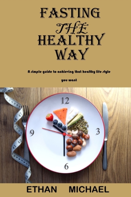 Fasting the Healthy way
