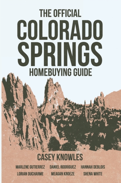 The Official Colorado Springs Home Buying Guide