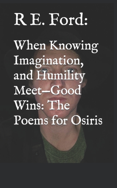 When Knowing Imagination, and Humility Meet-Good Wins