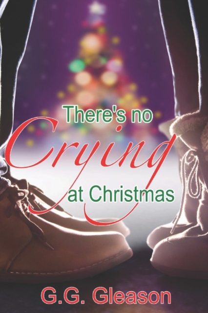 There's No Crying at Christmas