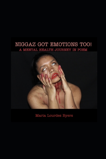 Niggaz Got Emotions Too
