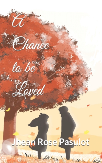 A Chance to be Loved