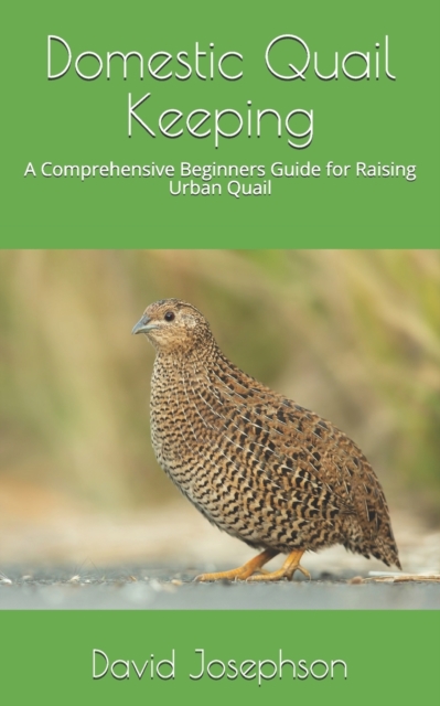 Domestic Quail Keeping