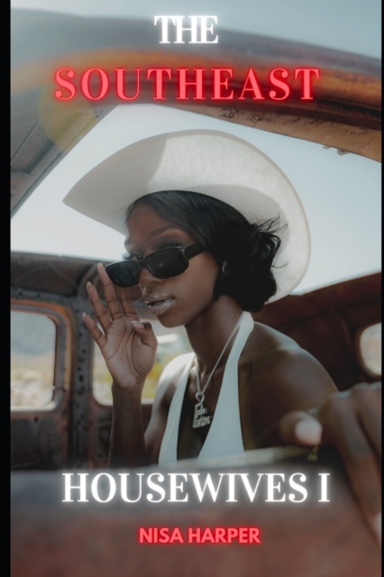The Southeast Housewives I