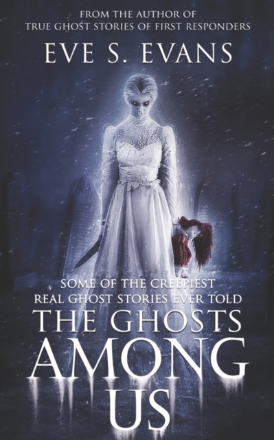 The Ghosts Among Us