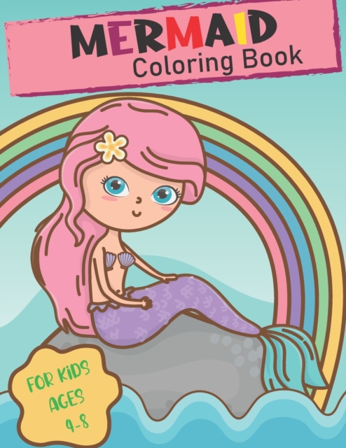 Mermaid Coloring Book For Kids Ages 4-8