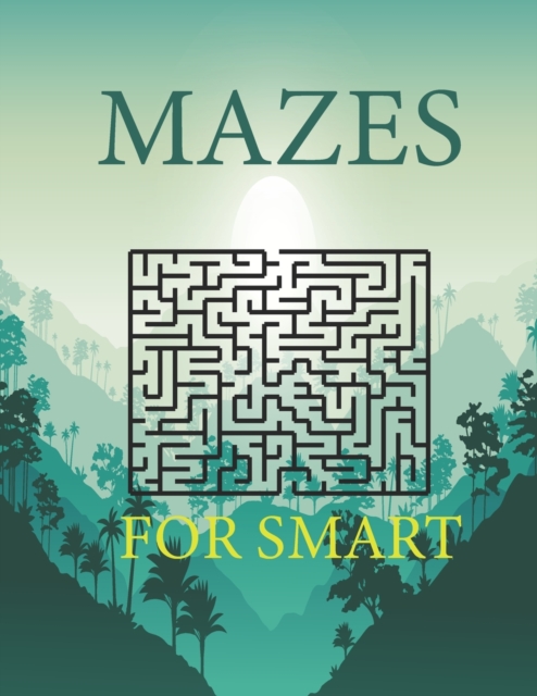 Mazes For Smart