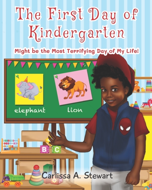 The First Day of Kindergarten Might be the Most Terrifying Day of My Life!