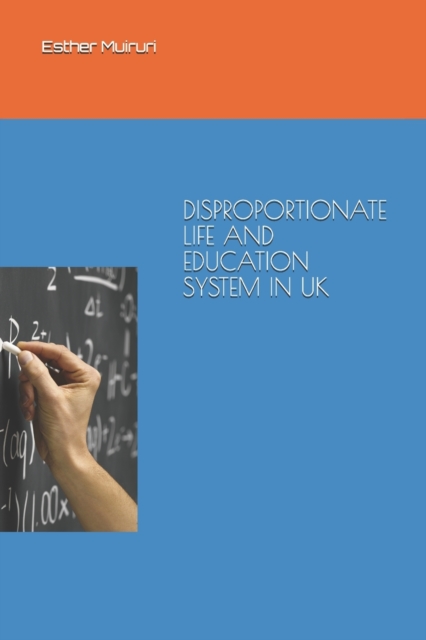 Disproportionate Life and Education System in UK
