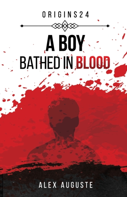 A Boy Bathed In Blood
