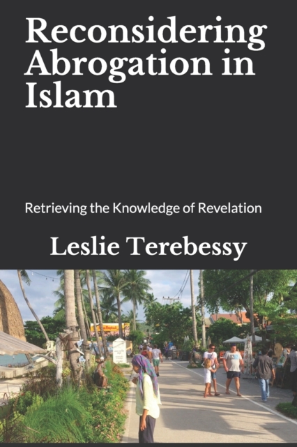 Reconsidering Abrogation in Islam