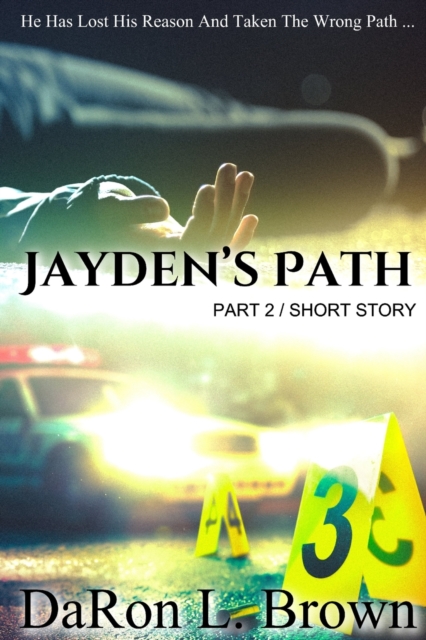 Jayden's Path PART 2