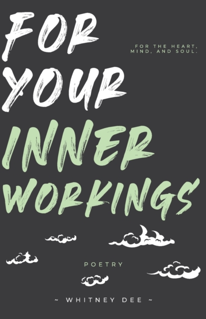 For Your Inner Workings