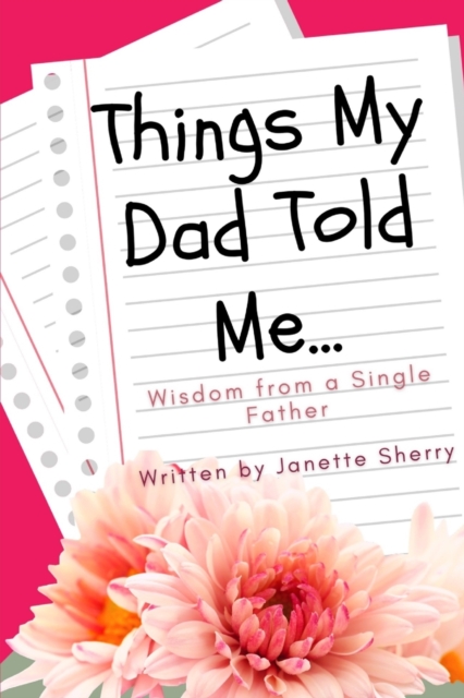 Things My Dad Told Me