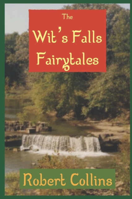 The Wit's Falls Fairytales