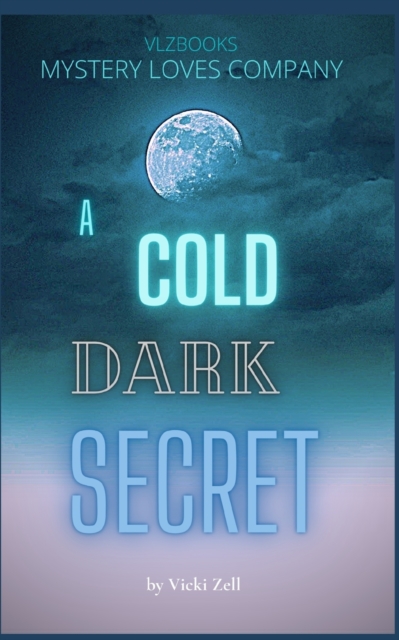 A Cold Dark Secret
