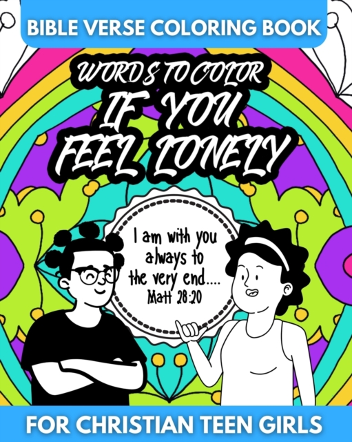 Bible Verse Coloring Book for Christian Teen Girls - Words to Color If You Feel Lonely