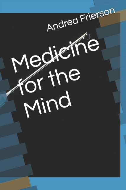 Medicine for the Mind