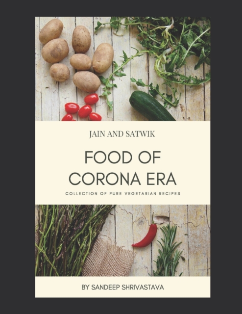 Jain and Satwik Food of Corona Era
