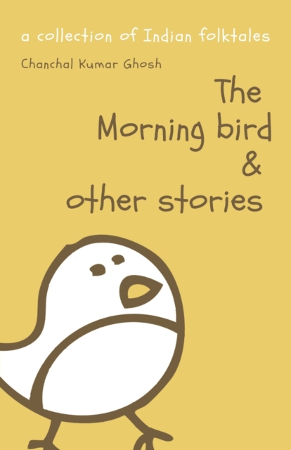 The Morning Bird & Other Stories