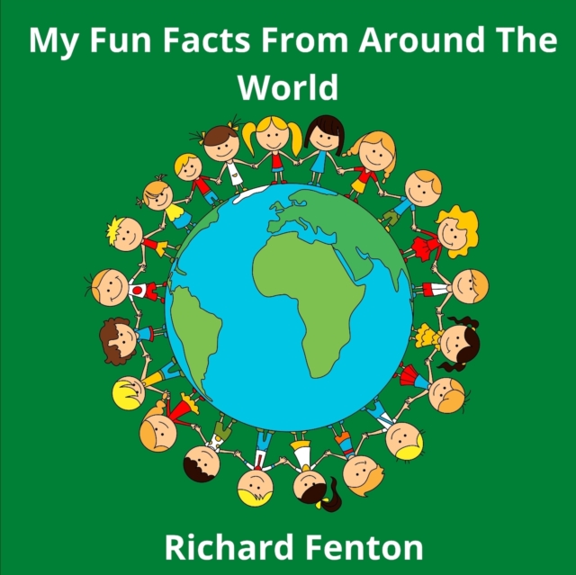 My Fun Facts From Around The World