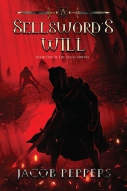 A Sellsword's Will